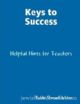 96969 Keys to Success: Helpful Hints for Teachers